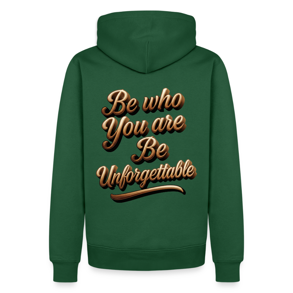 YOU ARE Unforgettable Hoodie - bottle green